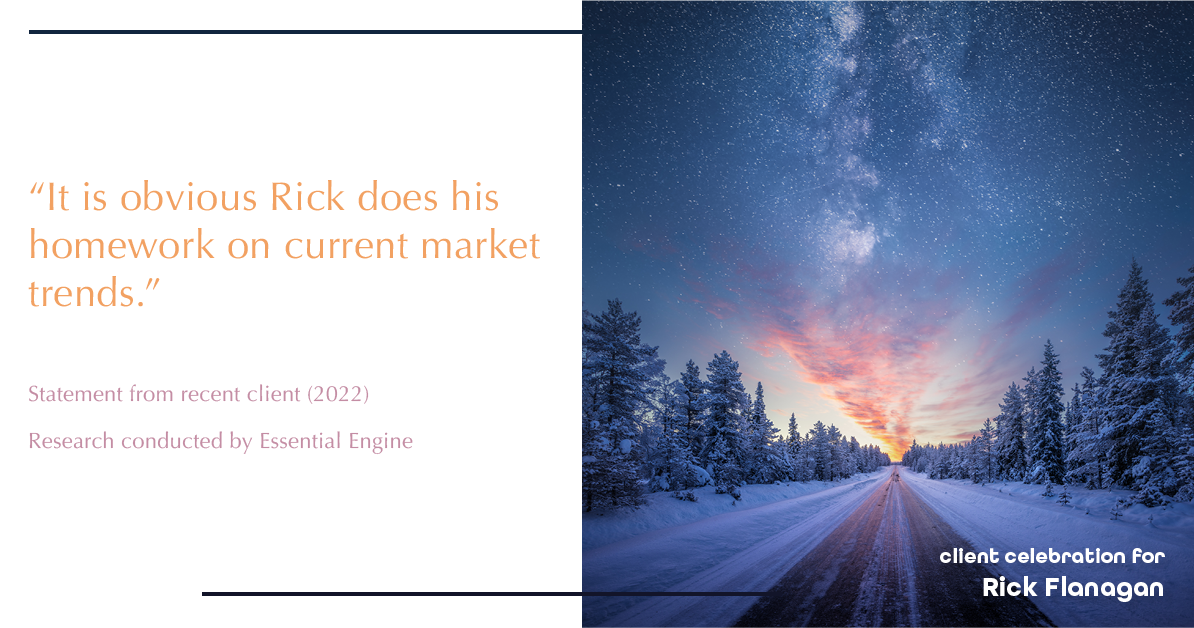 Testimonial for real estate agent Rick Flanagan with Red Chair Realty Advisors, LLC in Denver, CO: "It is obvious Rick does his homework on current market trends."