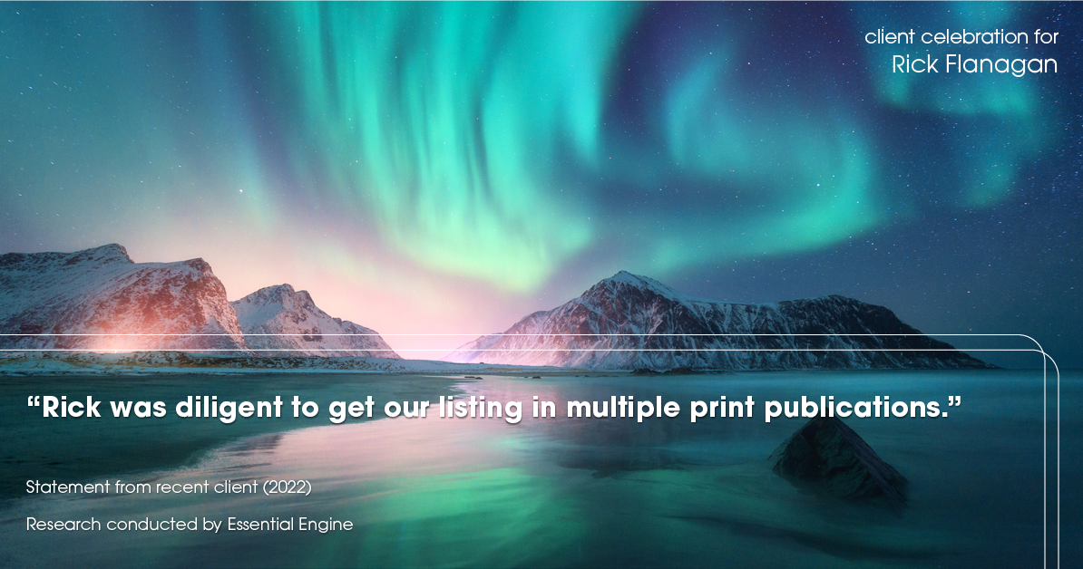 Testimonial for real estate agent Rick Flanagan with Red Chair Realty Advisors, LLC in Denver, CO: "Rick was diligent to get our listing in multiple print publications."