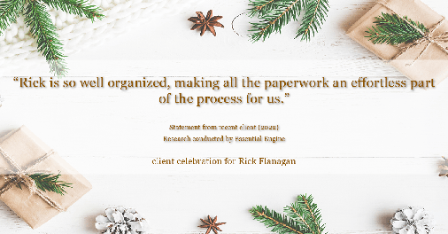 Testimonial for real estate agent Rick Flanagan with Red Chair Realty Advisors, LLC in Denver, CO: "Rick is so well organized, making all the paperwork an effortless part of the process for us."