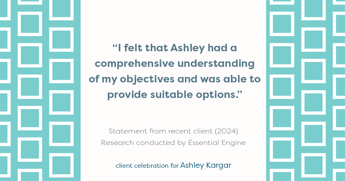 Testimonial for mortgage professional Ashley Kargar with Peoples Bank in , : "I felt that Ashley had a comprehensive understanding of my objectives and was able to provide suitable options."