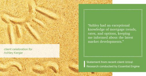 Testimonial for mortgage professional Ashley Kargar with Peoples Bank in , : "Ashley had an exceptional knowledge of mortgage trends, rates, and options, keeping me informed about the latest market developments."