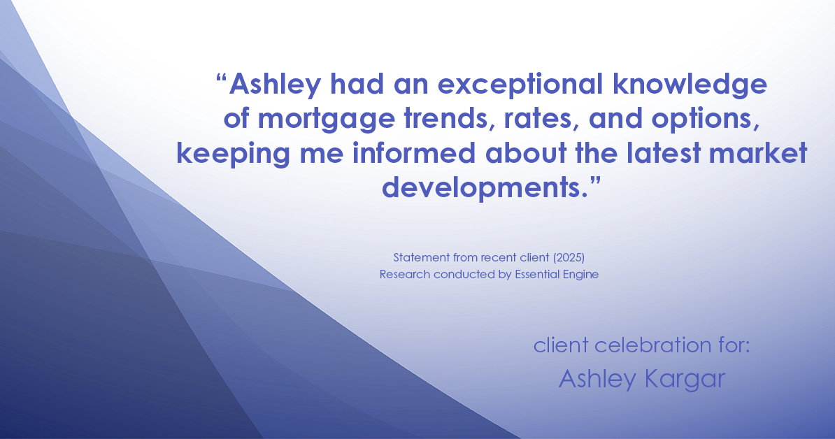 Testimonial for mortgage professional Ashley Kargar with Peoples Bank in , : "Ashley had an exceptional knowledge of mortgage trends, rates, and options, keeping me informed about the latest market developments."