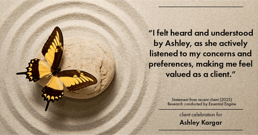 Testimonial for mortgage professional Ashley Kargar with Peoples Bank in , : "I felt heard and understood by Ashley, as she actively listened to my concerns and preferences, making me feel valued as a client."