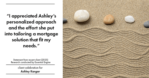 Testimonial for mortgage professional Ashley Kargar with Peoples Bank in , : "I appreciated Ashley's personalized approach and the effort she put into tailoring a mortgage solution that fit my needs."