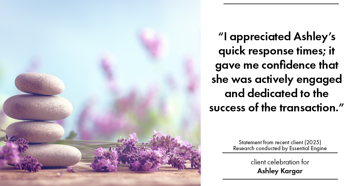 Testimonial for mortgage professional Ashley Kargar with Peoples Bank in , : "I appreciated Ashley's quick response times; it gave me confidence that she was actively engaged and dedicated to the success of the transaction."