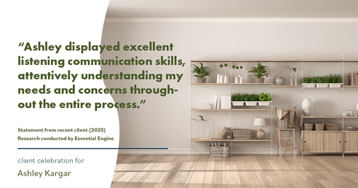 Testimonial for mortgage professional Ashley Kargar with Waterstone Mortgage in Ashburn, VA: "Ashley displayed excellent listening communication skills, attentively understanding my needs and concerns throughout the entire process."