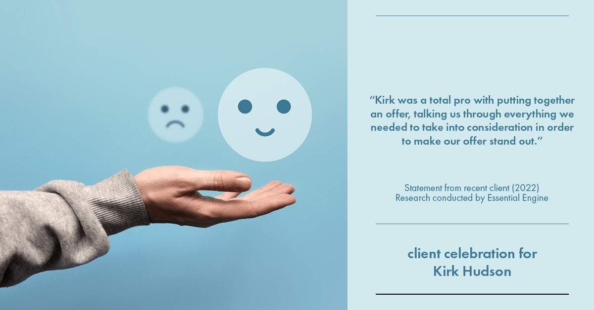 Testimonial for real estate agent Kirk Hudson with Baird & Warner Residential in , : "Kirk was a total pro with putting together an offer, talking us through everything we needed to take into consideration in order to make our offer stand out."