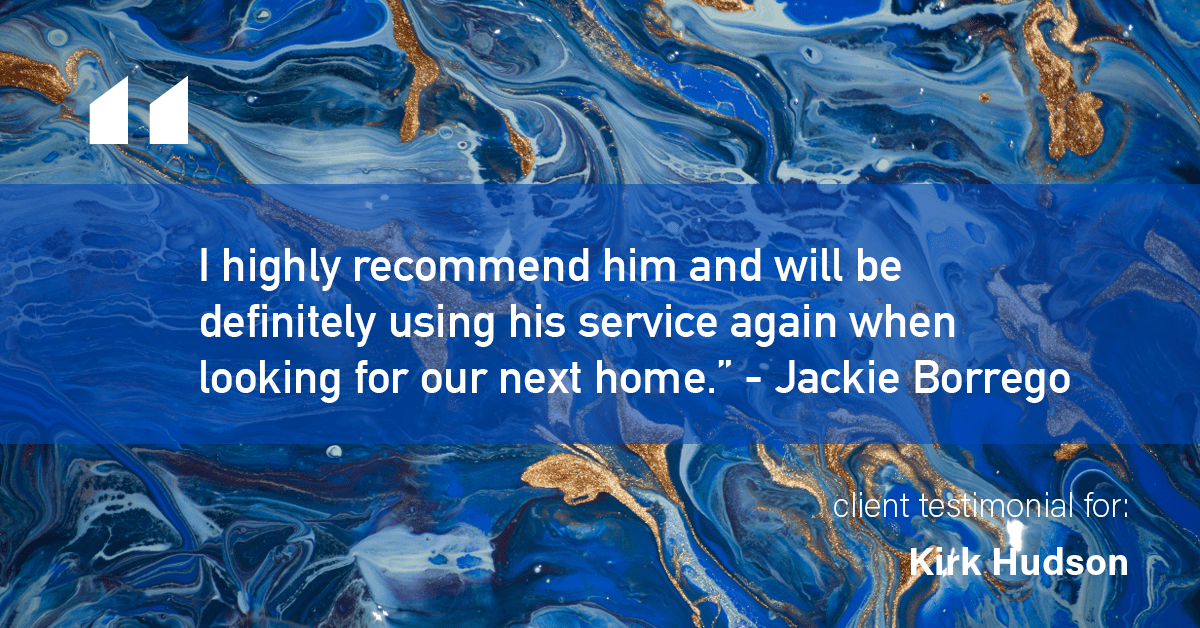 Testimonial for real estate agent Kirk Hudson with Baird & Warner Residential in , : "I highly recommend him and will be definitely using his service again when looking for our next home." - Jackie Borrego