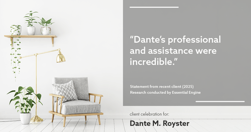 Testimonial for mortgage professional Dante Royster with Epic Mortgage, Inc. in , : "Dante’s professional and assistance were incredible."