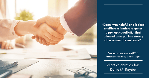 Testimonial for mortgage professional Dante Royster in Brookfield, IL: "Dante was helpful and looked at different lenders to get us a pre-approval letter that allowed us to put in a strong offer on our dream home!"