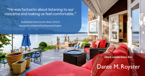 Testimonial for mortgage professional Dante Royster with Epic Mortgage, Inc. in , : "He was fantastic about listening to our concerns and making us feel comfortable."