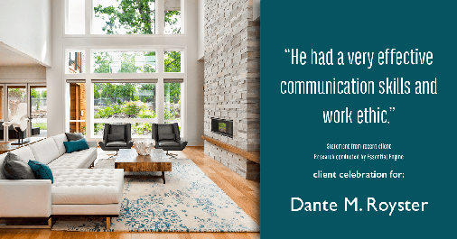 Testimonial for mortgage professional Dante Royster with Epic Mortgage, Inc. in , : "He had a very effective communication skills and work ethic."