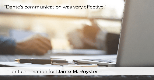 Testimonial for mortgage professional Dante Royster with Epic Mortgage, Inc. in , : "Dante's communication was very effective."