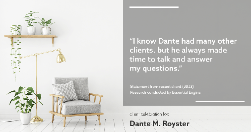 Testimonial for mortgage professional Dante Royster in Brookfield, IL: "I know Dante had many other clients, but he always made time to talk and answer my questions."