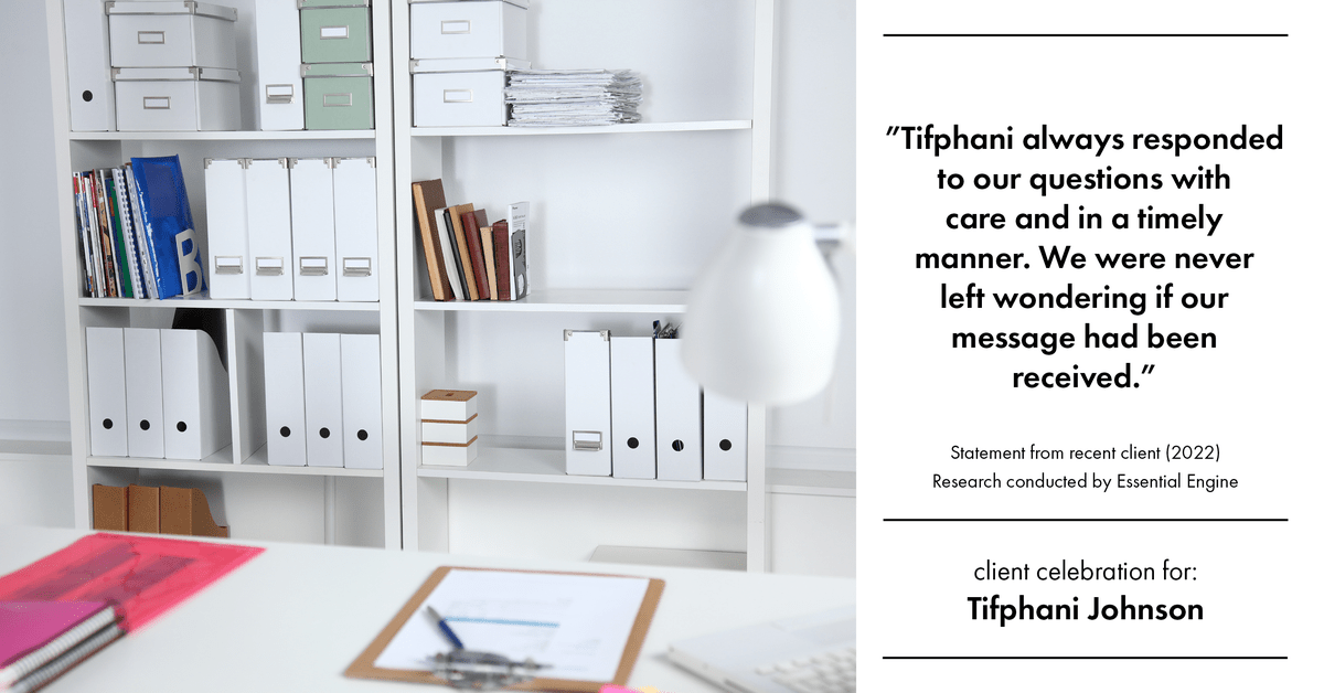 Testimonial for real estate agent Tifphani Johnson with Keller Williams Realty Devon-Wayne in , : "Tifphani always responded to our questions with care and in a timely manner. We were never left wondering if our
message had been received."