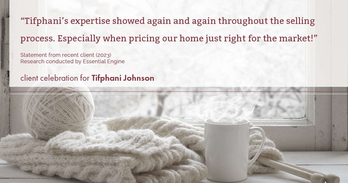 Testimonial for real estate agent Tifphani Johnson with Keller Williams Realty Devon-Wayne in , : "Tifphani's expertise showed again and again throughout the selling process. Especially when pricing our home just right for the market!"