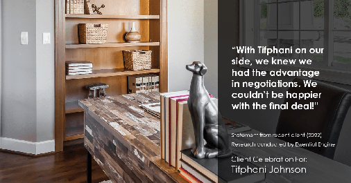 Testimonial for real estate agent Tifphani Johnson in Wayne, PA: "With Tifphani on our side, we knew we had the advantage in negotiations. We couldn't be happier with the final deal!"