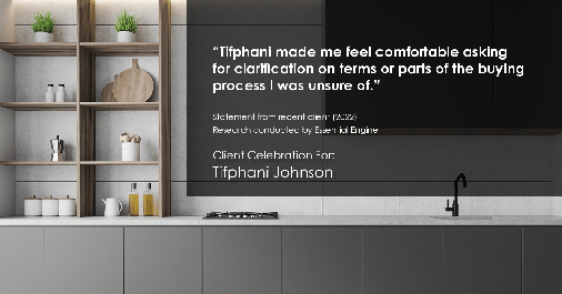 Testimonial for real estate agent Tifphani Johnson with Keller Williams Realty Devon-Wayne in , : "Tifphani made me feel comfortable asking for clarification on terms or parts of the buying process I was unsure of."