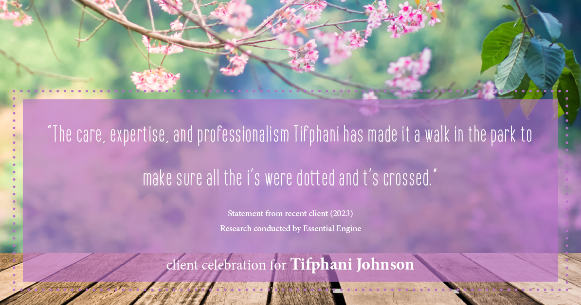 Testimonial for real estate agent Tifphani Johnson with Keller Williams Realty Devon-Wayne in , : "The care, expertise, and professionalism Tifphani has made it a walk in the park to make sure all the i's were dotted and t's crossed."