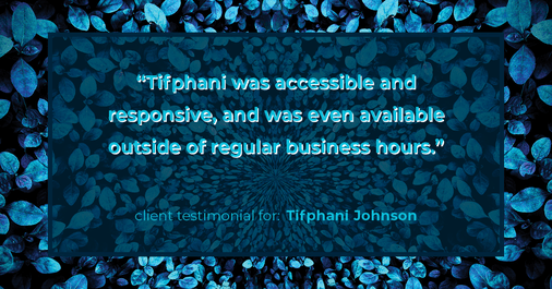 Testimonial for real estate agent Tifphani Johnson with Keller Williams Realty Devon-Wayne in , : "Tifphani was accessible and responsive, and was even available outside of regular business hours."