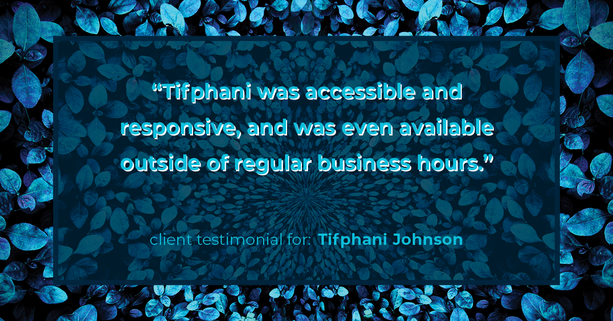 Testimonial for real estate agent Tifphani Johnson with Keller Williams Realty Devon-Wayne in , : "Tifphani was accessible and responsive, and was even available outside of regular business hours."