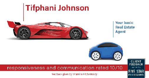 Testimonial for real estate agent Tifphani Johnson with Keller Williams Realty Devon-Wayne in , : Happiness Meters: Cars (Responsiveness and communication - Shamina Fitch-Moody)
