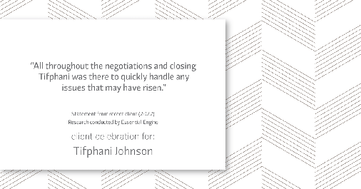 Testimonial for real estate agent Tifphani Johnson in Wayne, PA: "All throughout the negotiations and closing Tifphani was there to quickly handle any issues that may have risen."