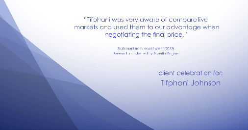 Testimonial for real estate agent Tifphani Johnson with Keller Williams Realty Devon-Wayne in , : "Tifphani was very aware of comparative markets and used them to our advantage when negotiating the final price."