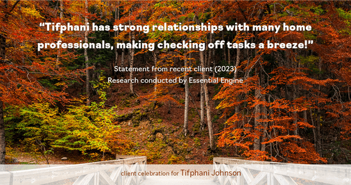 Testimonial for real estate agent Tifphani Johnson with Keller Williams Realty Devon-Wayne in , : "Tifphani has strong relationships with many home professionals, making checking off tasks a breeze!"