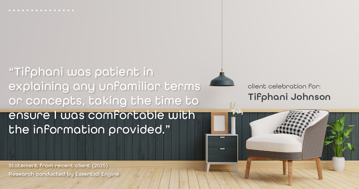 Testimonial for real estate agent Tifphani Johnson with Keller Williams Realty Devon-Wayne in , : "Tifphani was patient in explaining any unfamiliar terms or concepts, taking the time to ensure I was comfortable with the information provided."