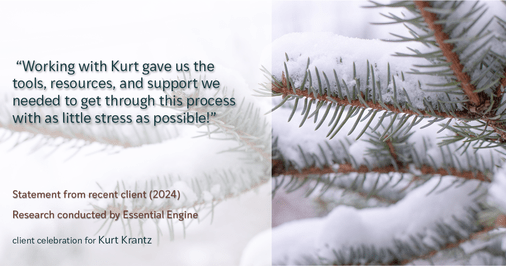 Testimonial for real estate agent Kurt Krantz in , : "Working with Kurt gave us the tools, resources, and support we needed to get through this process with as little stress as possible!"