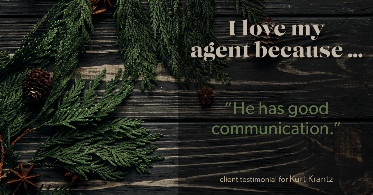 Testimonial for real estate agent Kurt Krantz in Littleton, CO: Love My Agent: "He has good communication."