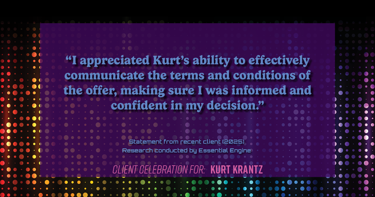 Testimonial for real estate agent Kurt Krantz in , : "I appreciated Kurt's ability to effectively communicate the terms and conditions of the offer, making sure I was informed and confident in my decision."