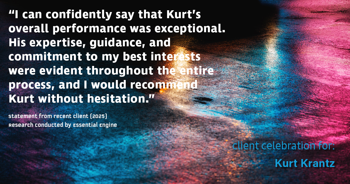Testimonial for real estate agent Kurt Krantz in , : "I can confidently say that Kurt's overall performance was exceptional. His expertise, guidance, and commitment to my best interests were evident throughout the entire process, and I would recommend Kurt without hesitation."