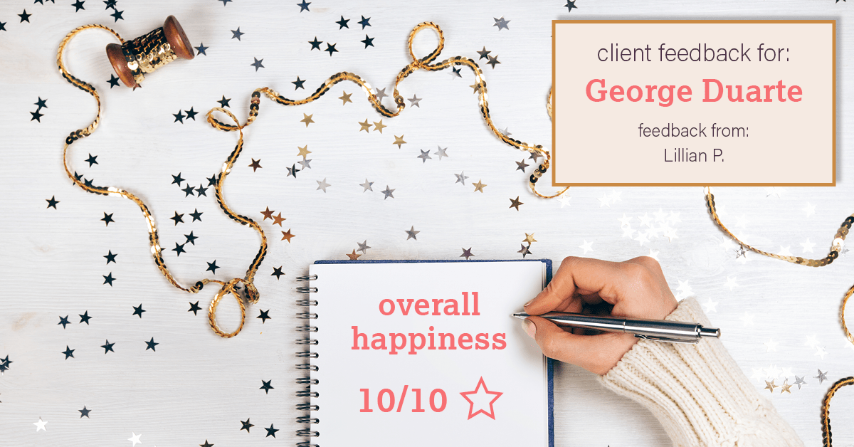 Testimonial for mortgage professional George Duarte in Fremont, CA: Happiness Meters: Stars (overall happiness - Lillian P.)