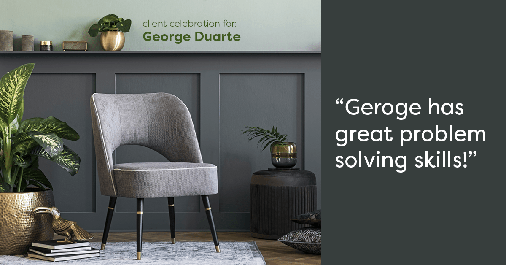 Testimonial for mortgage professional George Duarte in Fremont, CA: "George has great problem solving skills!"