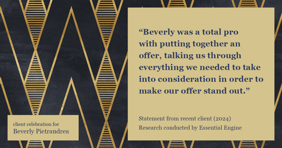 Testimonial for real estate agent Beverly Pietrandrea with Howard Hanna in , : "Beverly was a total pro with putting together an offer, talking us through everything we needed to take into consideration in order to make our offer stand out."