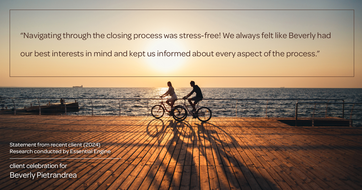 Testimonial for real estate agent Beverly Pietrandrea with Howard Hanna in , : "Navigating through the closing process was stress-free! We always felt like Beverly had our best interests in mind and kept us informed about every aspect of the process."