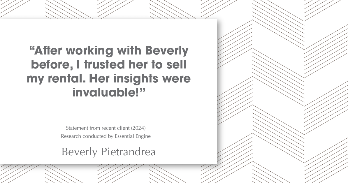 Testimonial for real estate agent Beverly Pietrandrea with Howard Hanna in , : "After working with Beverly before, I trusted her to sell my rental. Her insights were invaluable!"