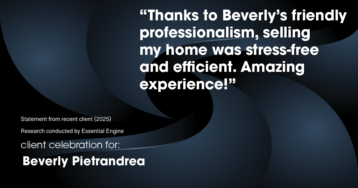 Testimonial for real estate agent Beverly Pietrandrea with Howard Hanna in , : "Thanks to Beverly's friendly professionalism, selling my home was stress-free and efficient. Amazing experience!"