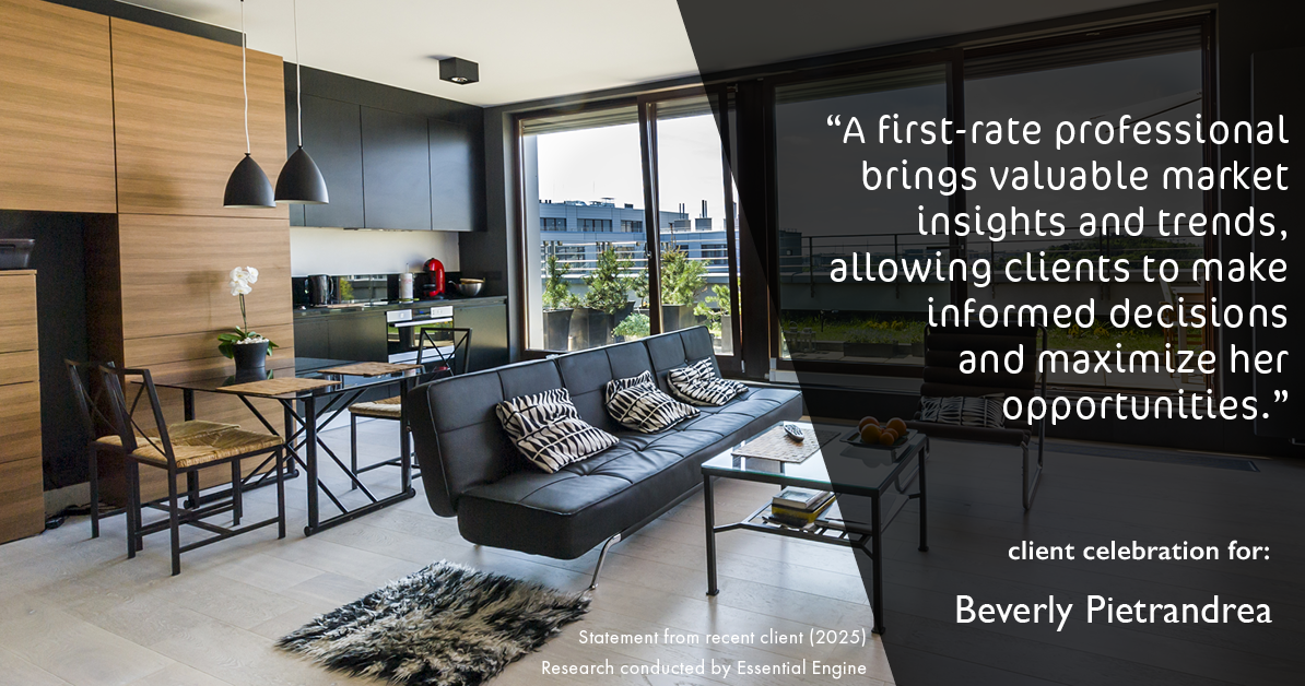 Testimonial for real estate agent Beverly Pietrandrea with Howard Hanna in , : "A first-rate professional brings valuable market insights and trends, allowing clients to make informed decisions and maximize her opportunities."