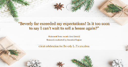 Testimonial for real estate agent Beverly Pietrandrea with Howard Hanna in Beaver, PA: "Beverly far exceeded my expectations! Is it too soon to say I can't wait to sell a house again?"