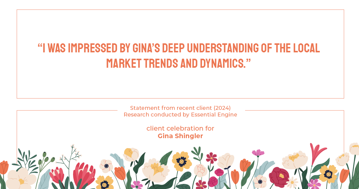 Testimonial for real estate agent Gina Shingler with ERA Freeman & Associates in Gresham, OR: "I was impressed by Gina's deep understanding of the local market trends and dynamics."