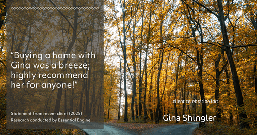 Testimonial for real estate agent Gina Shingler with Oregon & Washington Digs in Happy Valley, OR: "Buying a home with Gina was a breeze; highly recommend her for anyone!"