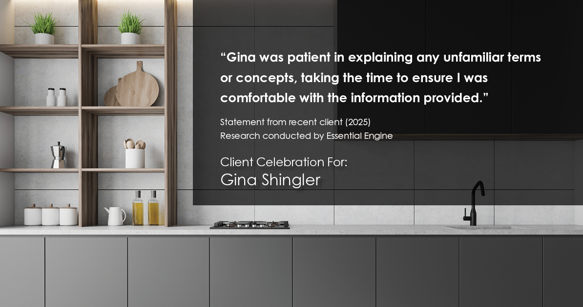 Testimonial for real estate agent Gina Shingler with Oregon & Washington Digs in Happy Valley, OR: "Gina was patient in explaining any unfamiliar terms or concepts, taking the time to ensure I was comfortable with the information provided."