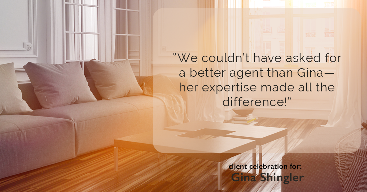 Testimonial for real estate agent Gina Shingler with Oregon & Washington Digs in Happy Valley, OR: "We couldn't have asked for a better agent than Gina—her expertise made all the difference!"