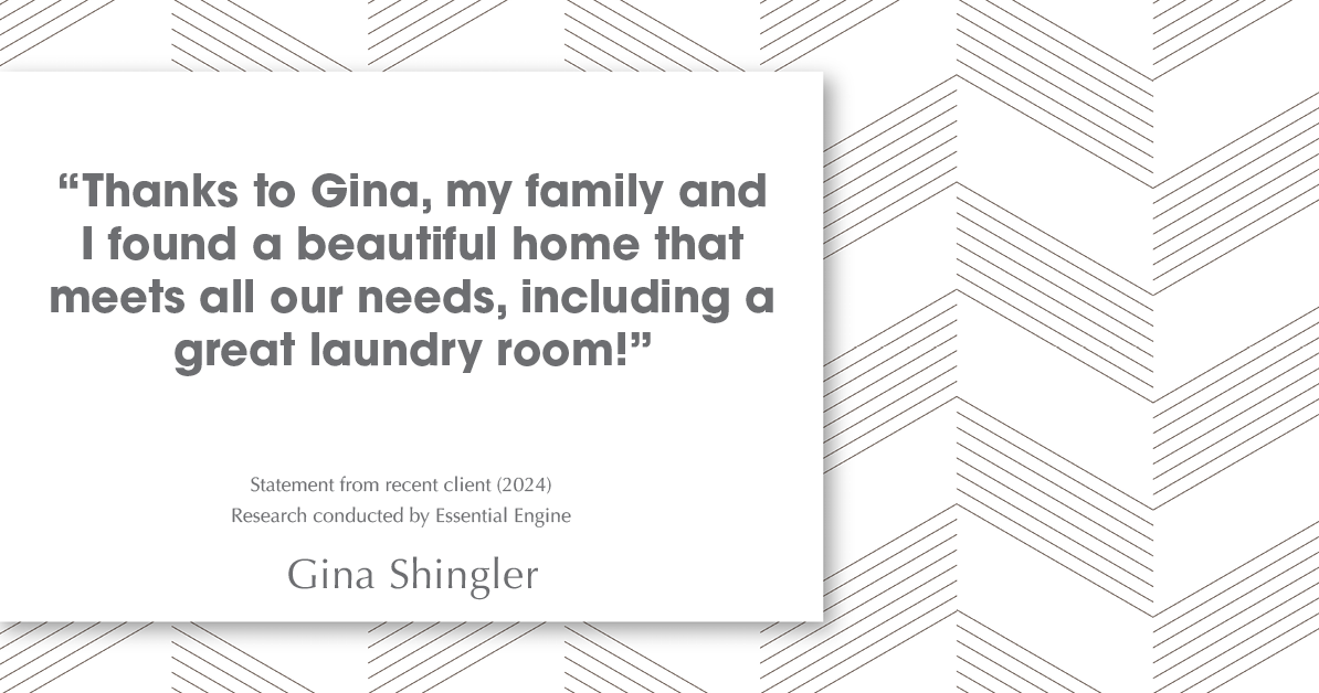 Testimonial for real estate agent Gina Shingler with Oregon & Washington Digs in Happy Valley, OR: "Thanks to Gina, my family and I found a beautiful home that meets all our needs, including a great laundry room!"
