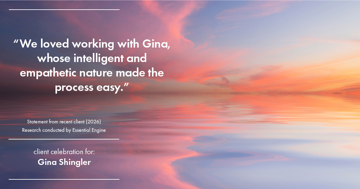 Testimonial for real estate agent Gina Shingler with Oregon & Washington Digs in Happy Valley, OR: "We loved working with Gina, whose intelligent and empathetic nature made the process easy."
