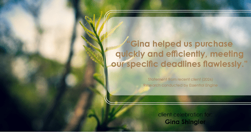 Testimonial for real estate agent Gina Shingler with Oregon & Washington Digs in Happy Valley, OR: "Gina helped us purchase quickly and efficiently, meeting our specific deadlines flawlessly."