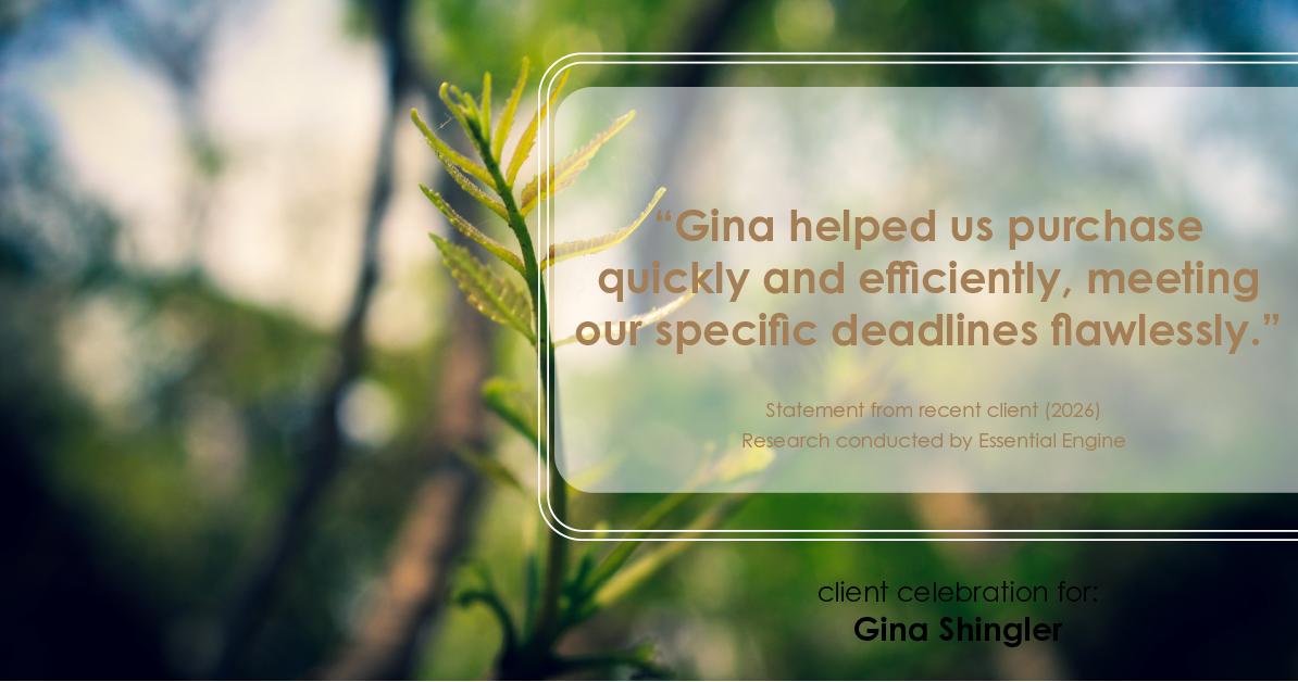 Testimonial for real estate agent Gina Shingler with Oregon & Washington Digs in Happy Valley, OR: "Gina helped us purchase quickly and efficiently, meeting our specific deadlines flawlessly."